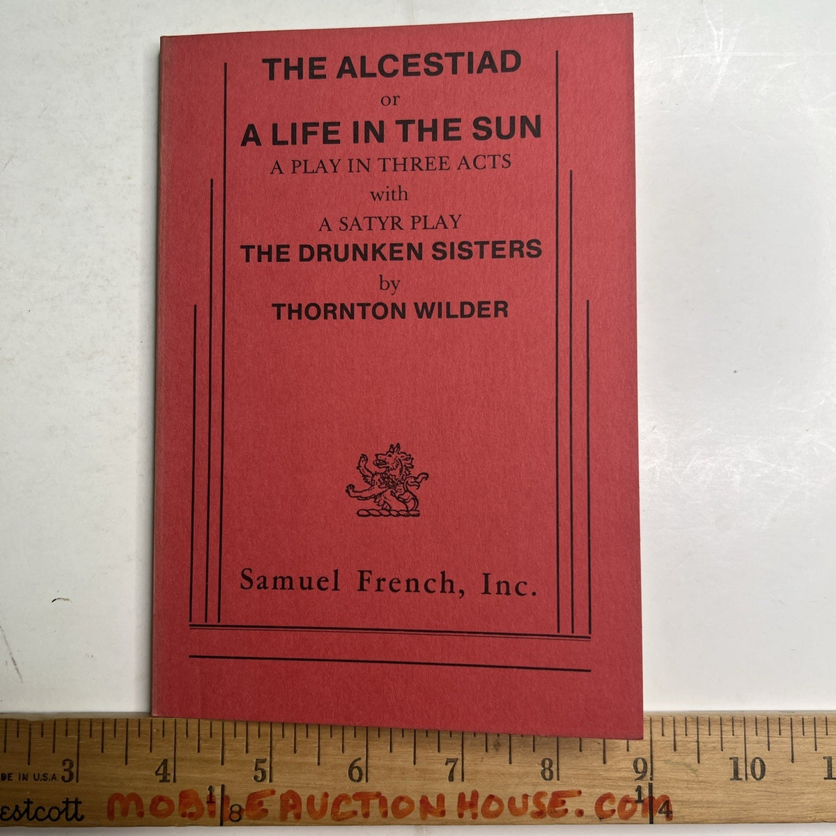 Thornton Wilder Alcestiad or Life in the Sun Play in Three Acts with Satyr