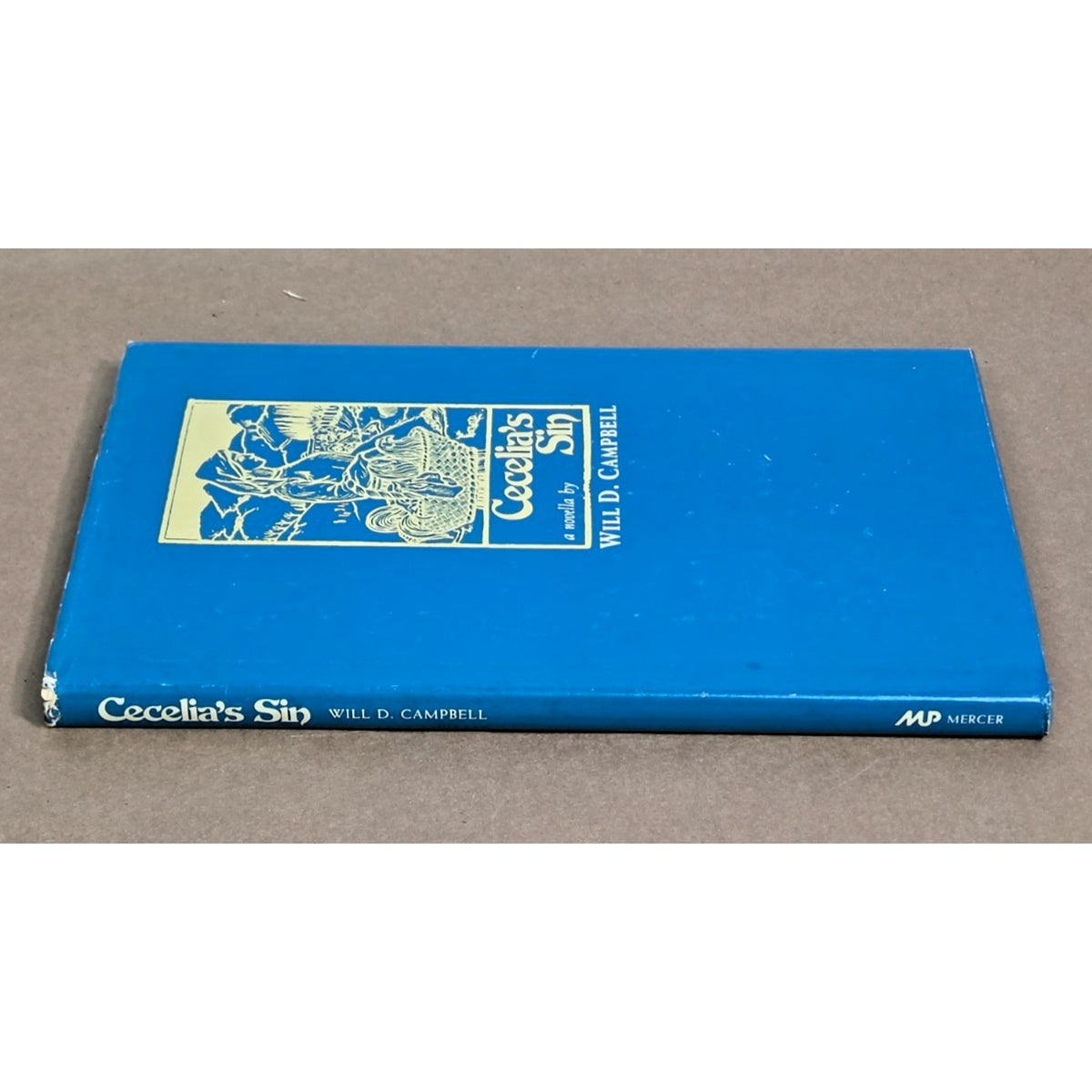 Cecelia’s Sin by Will D. Campbell (1983) Hardcover - Mercer University Press