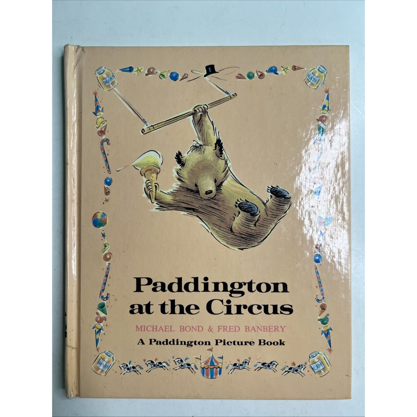 Paddington at the Circus by Fred Banbery Michael Bond Hardcover 1st Edition 1974