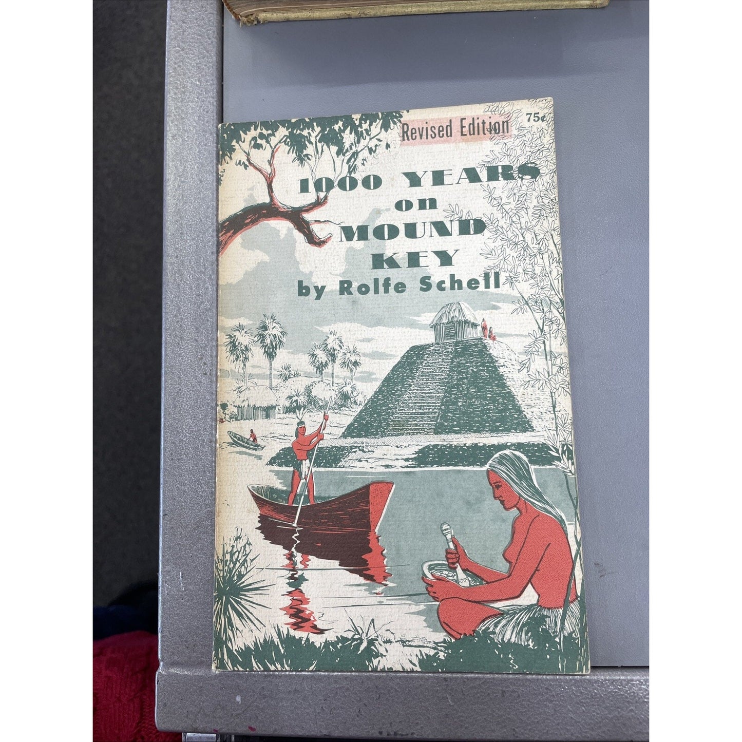 1000 Years on Mound Key 1968 Revised Edition by Rolfe Schell Florida History