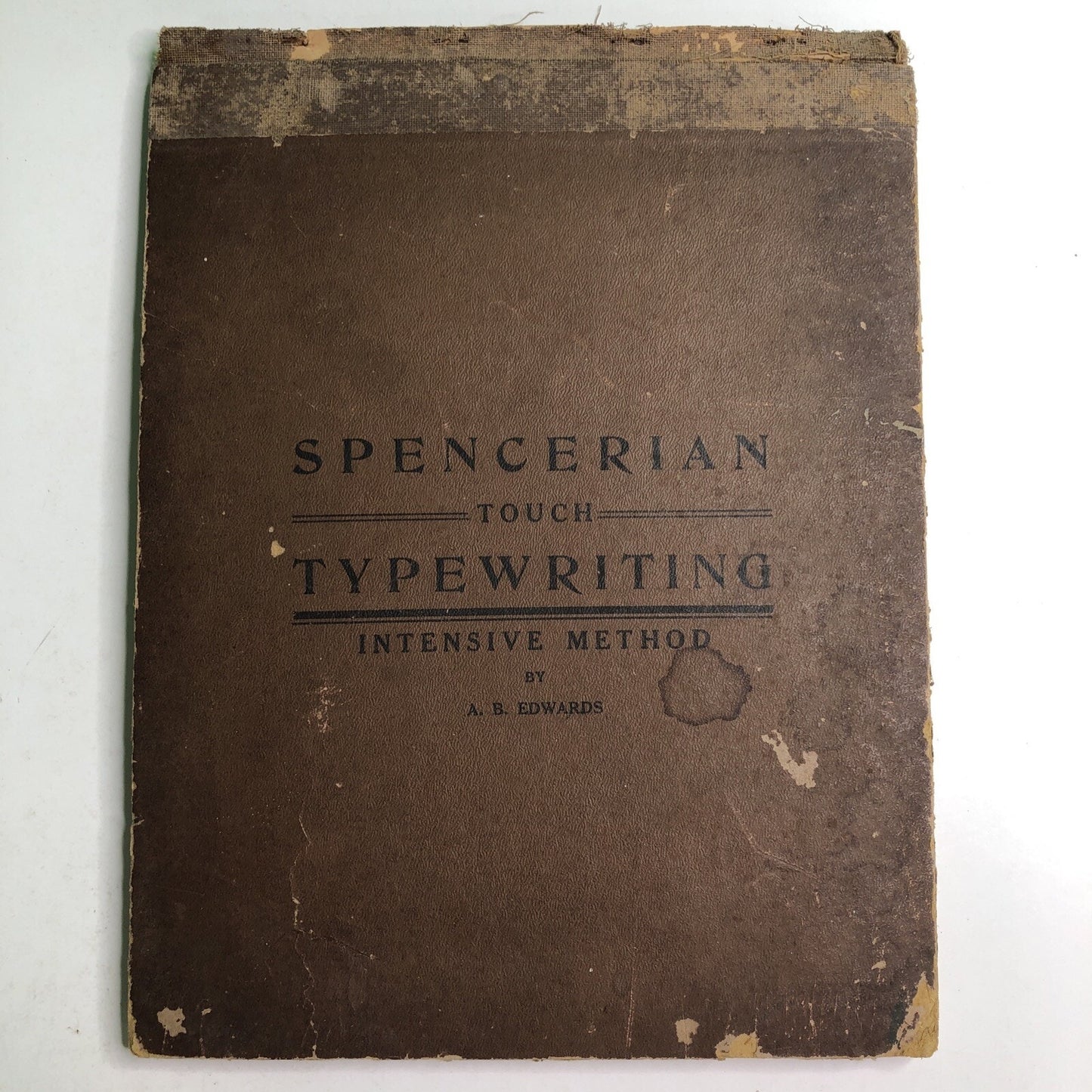 1911 Spencerian Touch Typewriting Intensive Method A. B. Edwards New Orleans LA