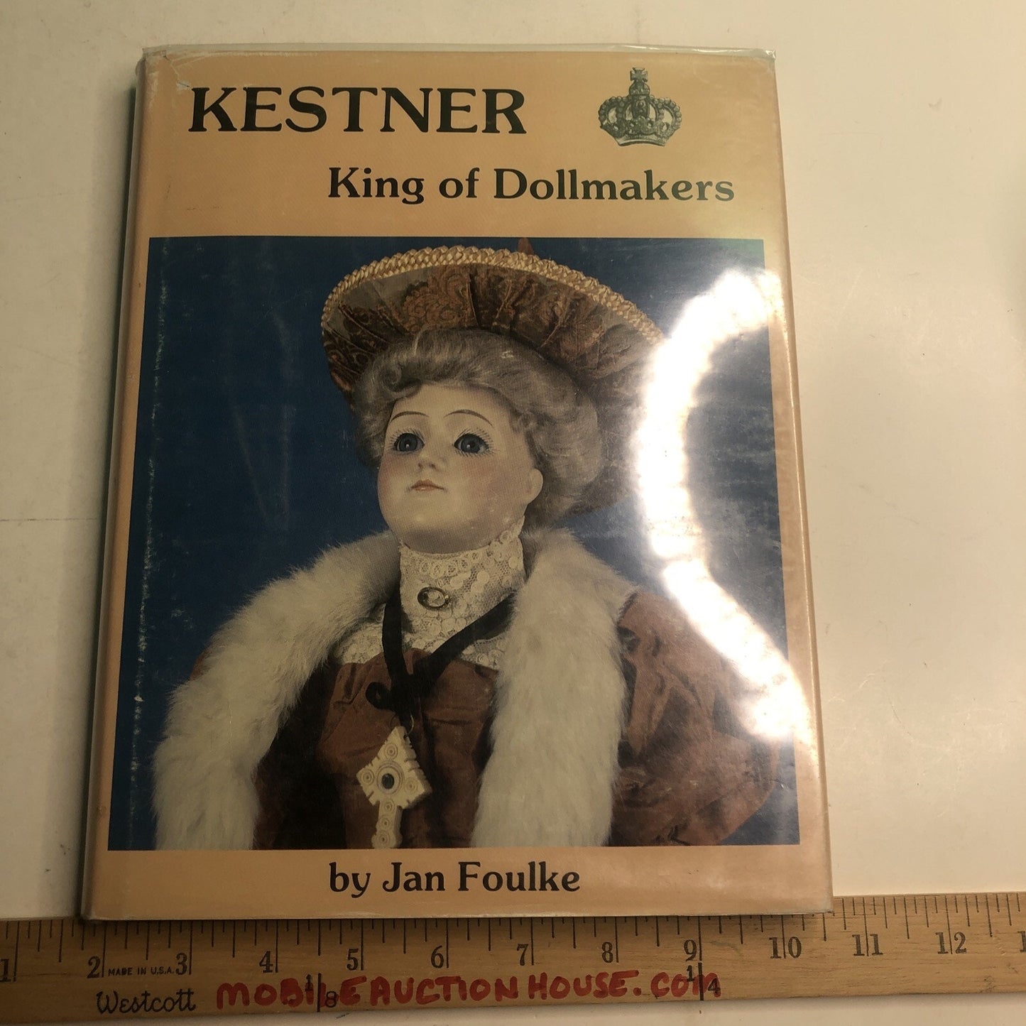 KESTNER: KING OF DOLLMAKERS By Jan Foulke 1982 Hardcover Dust Jacket Illustrated
