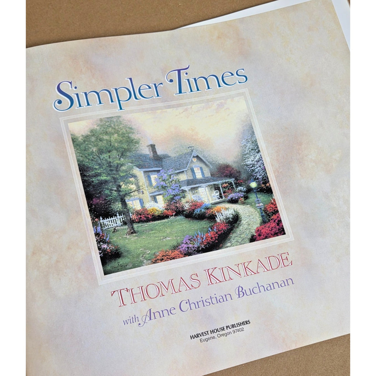 Simpler Times by Thomas Kinkade 1996 Hardcover Art Book - Very Good Condition