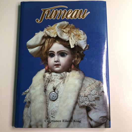 JUMEAU Prince of Dollmakers by Constance Eileen King 1983 1st Edition HC DJ