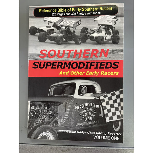 Southern Supermodifieds and Other Early Racers by Gerald Hodges PB 2008