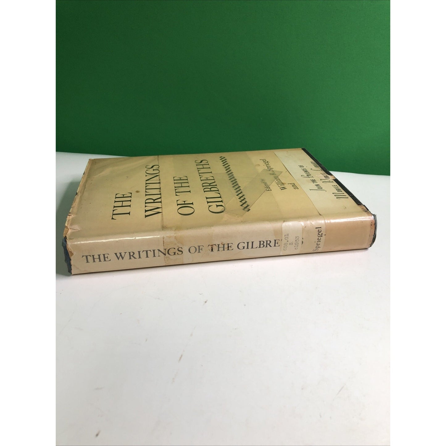 The Writings of the Gilbreths Scientific Management Edited By Spriegel & Myers