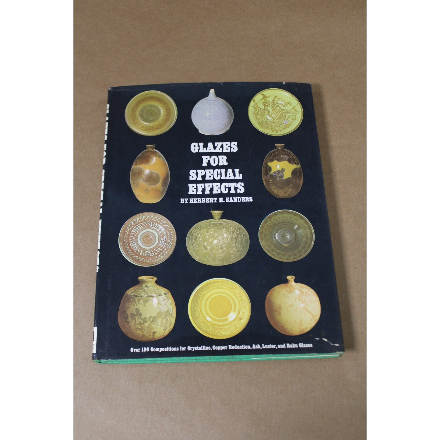 GLAZES FOR SPECIAL EFFECTS By Herbert H. Sanders - Hardcover EUC RARE