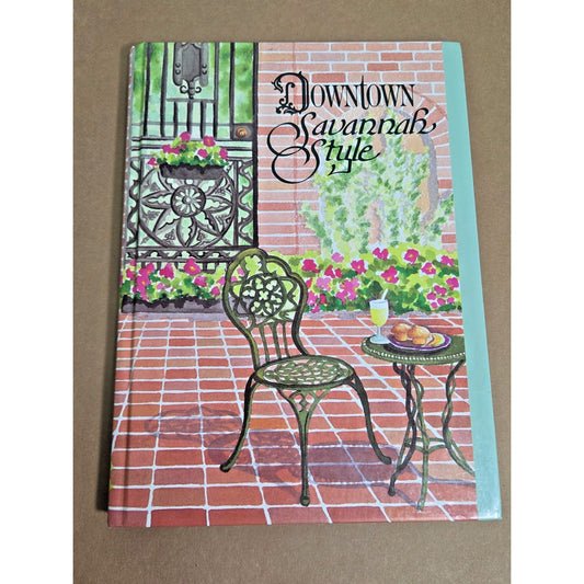 Downtown Savannah Style Cookbook - Junior League of Savannah (2000 Hardcover)