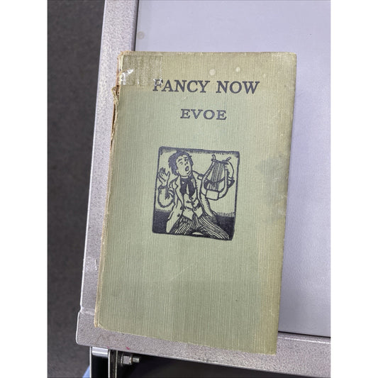 1924 Edition HC FANCY NOW by ‘EVOE’ E. V. Knox Illustrated by George Morrow