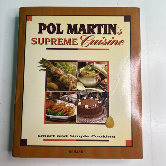 Pol Martin’s Supreme Cuisine HC DJ Cookbook 1993 Brimar Smart & Simple Cooking
