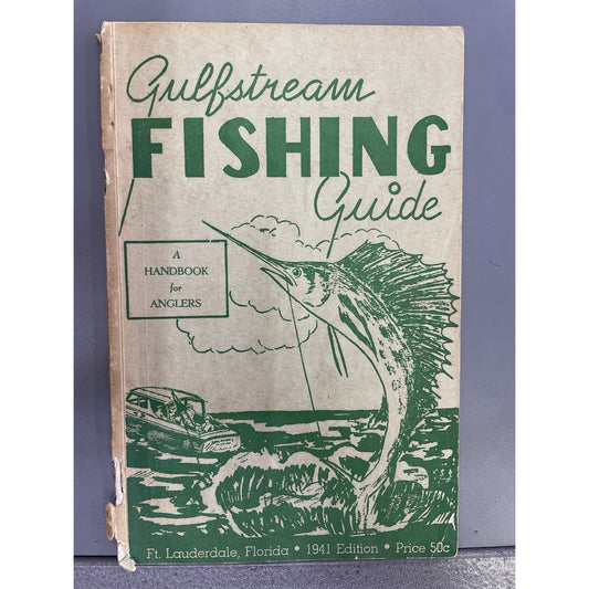 1941 Gulfstream Fishing Guide Ft. Lauderdale FL Chamber of Commerce, Florida