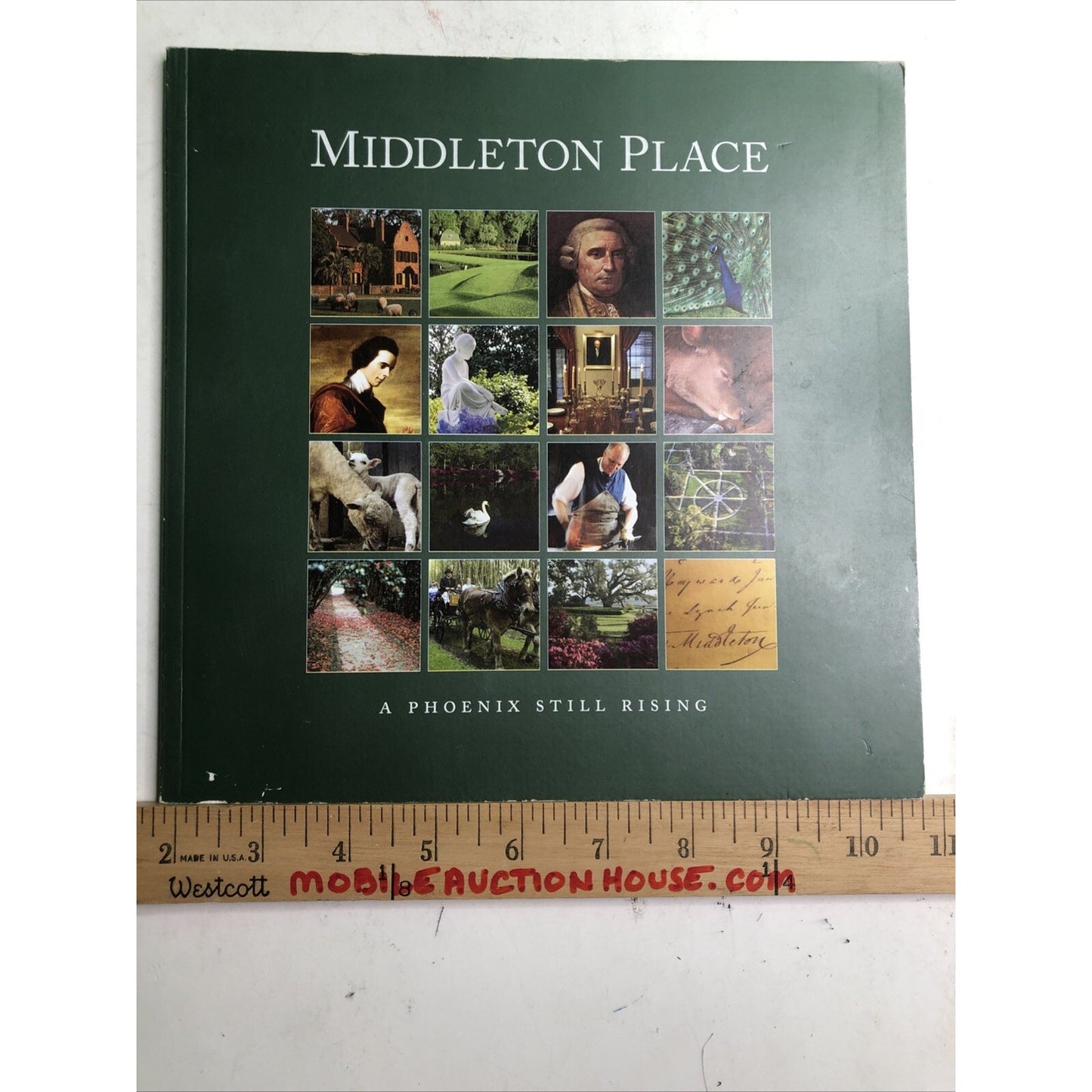MIDDLETON PLACE: A PHOENIX STILL RISING By Middleton Place Foundation 2011 PB