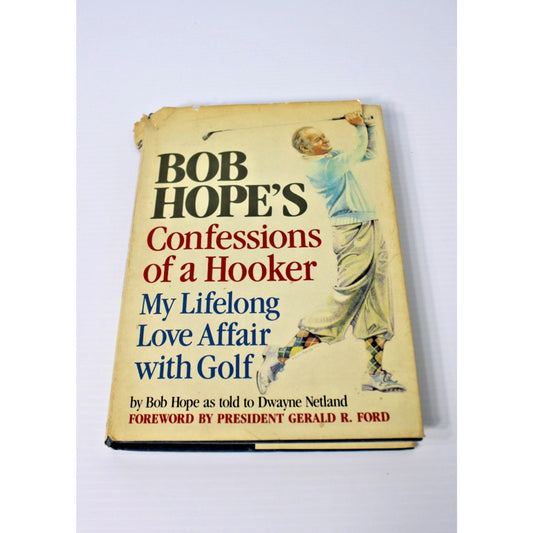1985 Bob Hope- Confessions of a Hooker Golf Humor Memoir 1st Edition HC/DJ