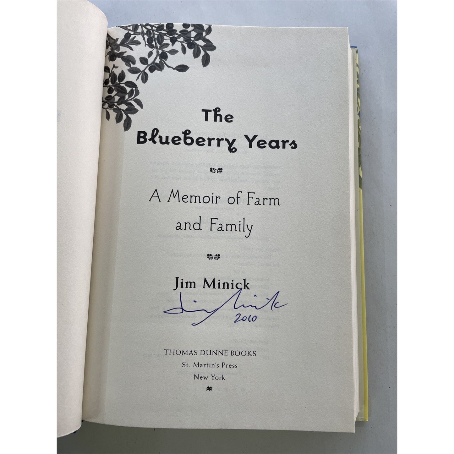 The Blueberry Years : A Memoir of Farm and Family by Jim Minick SIGNED BY AUTHOR