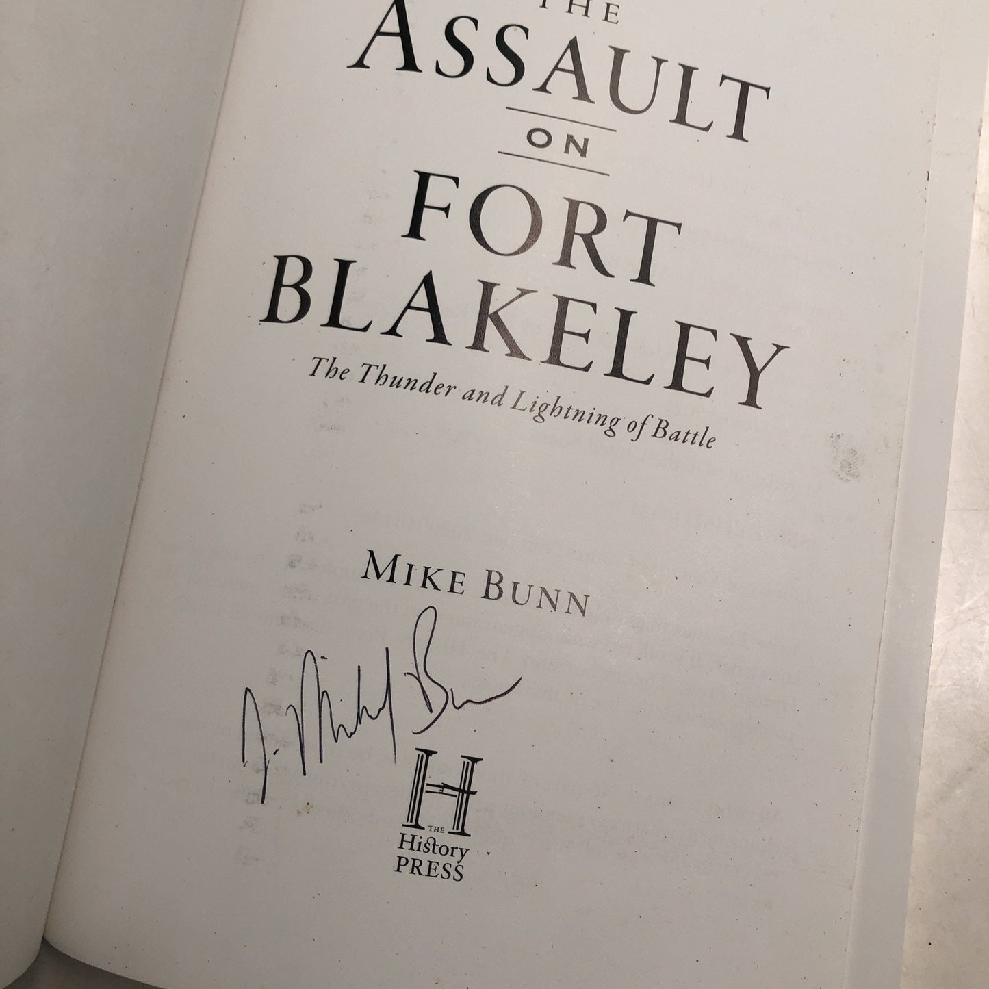 Assault on Fort Blakeley: The Thunder and Lightning of Battle Civil War SIGNED