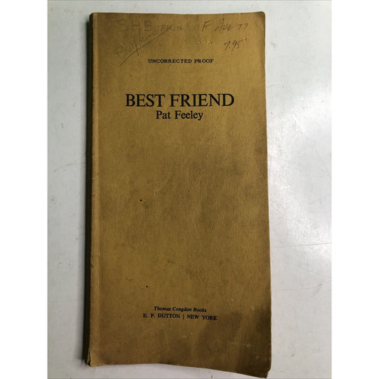 Best Friend by Pat Feeley 1977 PB Uncorrected Proof Thomas Congdon Books