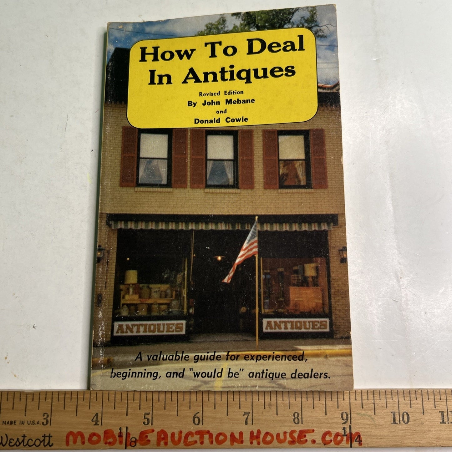 HOW TO DEAL IN ANTIQUES Revised Edition John MEBANE & Donald COWIE 1974 PB