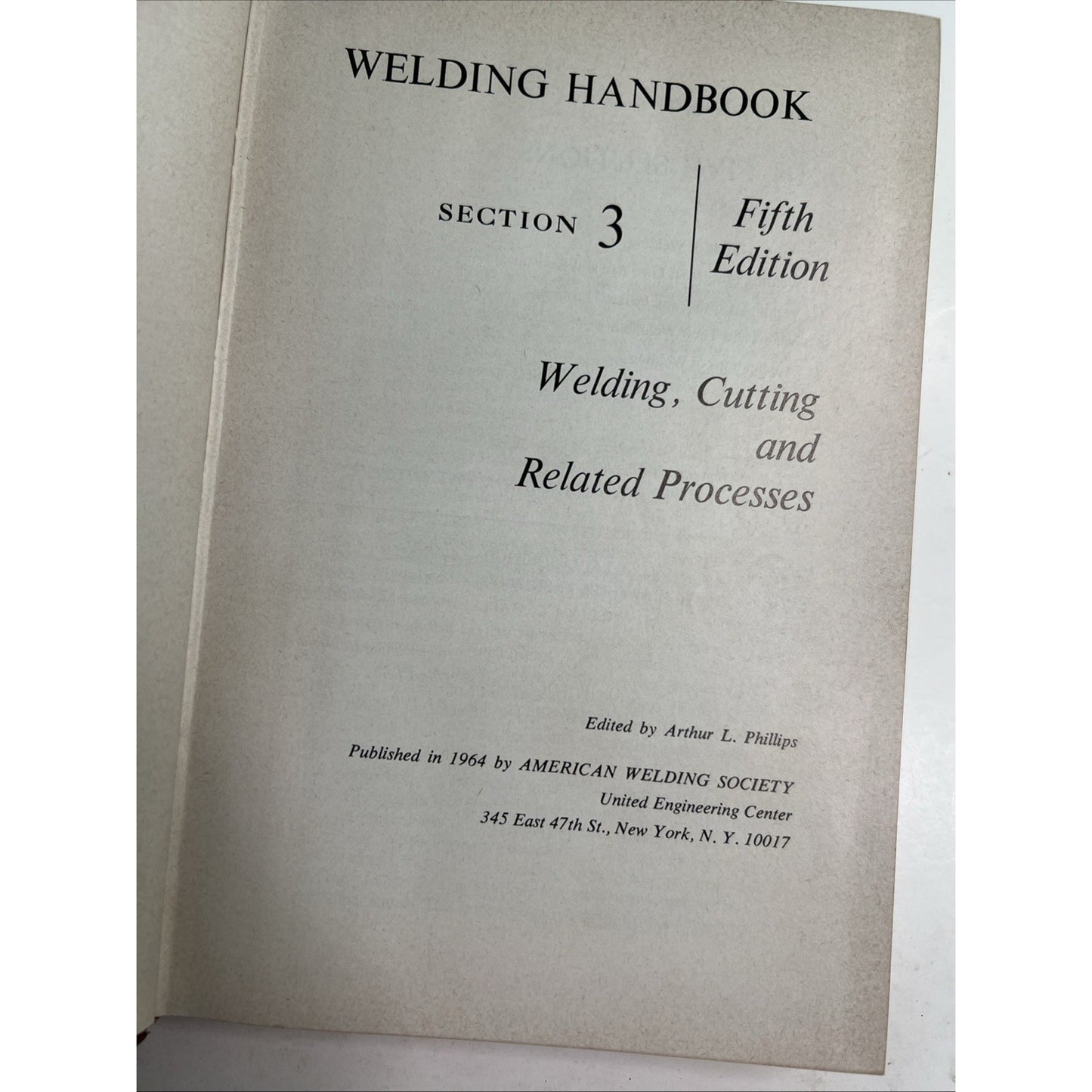Welding Handbook Welding Cutting and Related Processes Fifth Ed. Section 3 1965