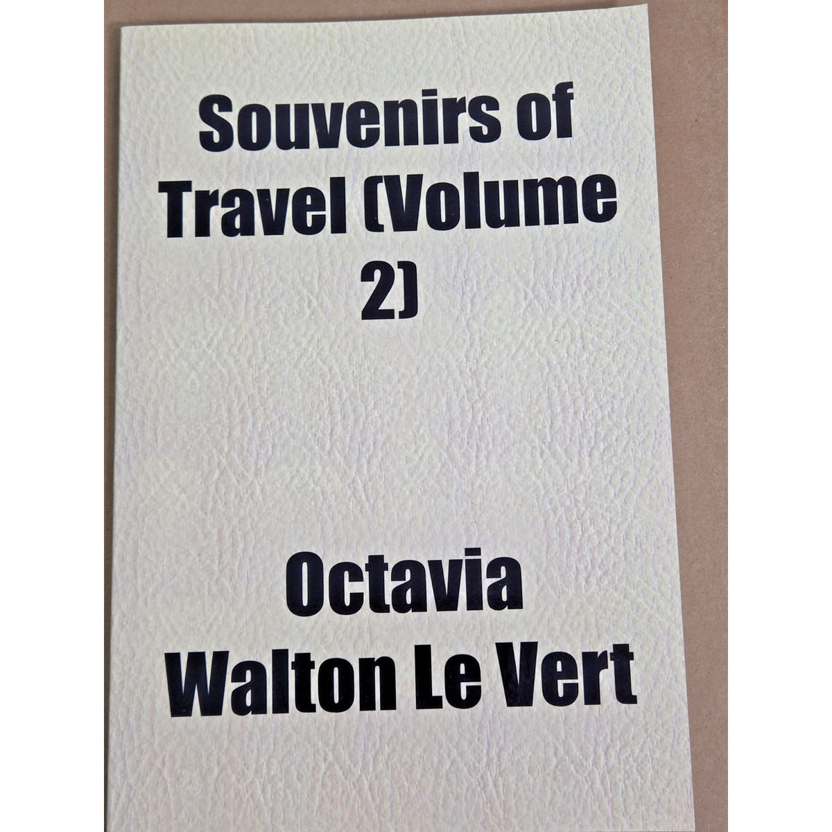 Rare Octavia Walton Le Vert Book Lot- Mobile Alabama AL History Collection