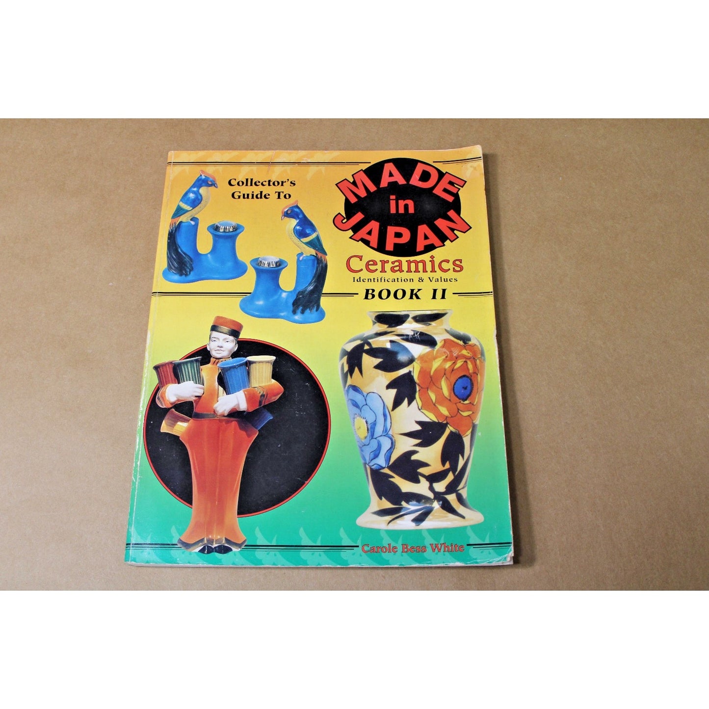 Made In Japan Ceramics Identification Book II, Carole Bess White
