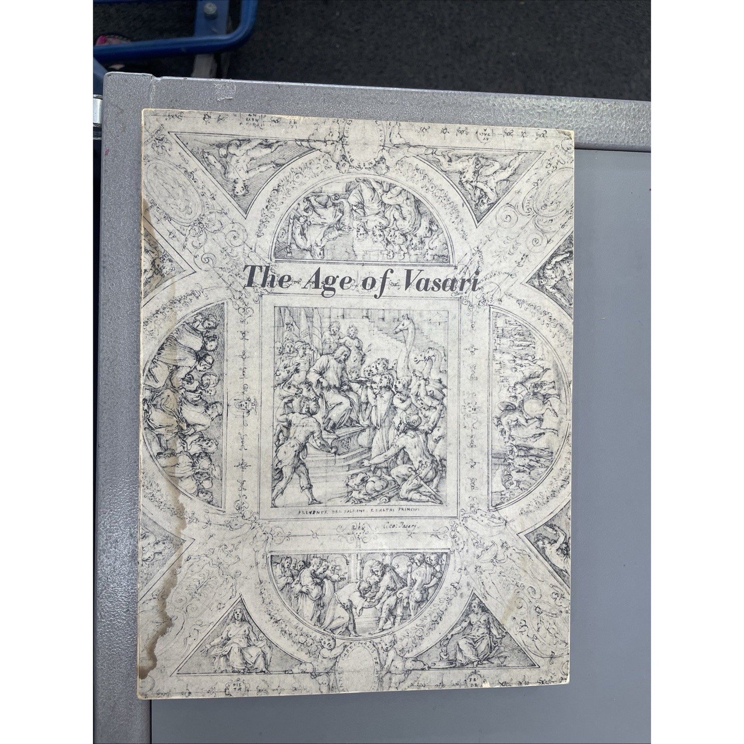 The Age of Vasari: A Loan Exhibition of Egidio Ortona Ambassador of Italy to US
