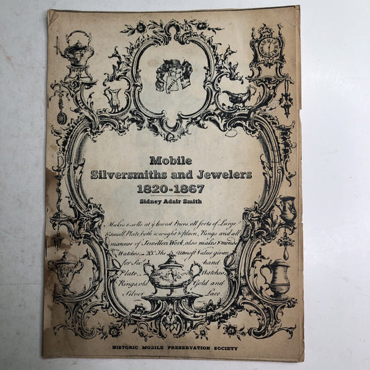 1970 Reprint Of Mobile Alabama Silversmiths And Jewelers 1820-1867 Sidney Smith