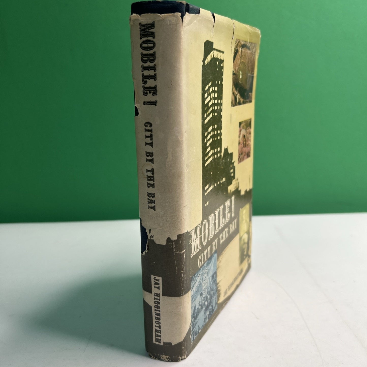 Jay Higginbotham MOBILE CITY BY THE BAY Signed By Author 1968 HC DJ AL 1st Ed.