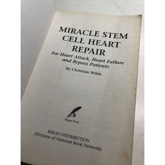 MIRACLE STEM CELL HEART REPAIR BY CHRISTIAN WILDE 2006 PB Medical Help Patients