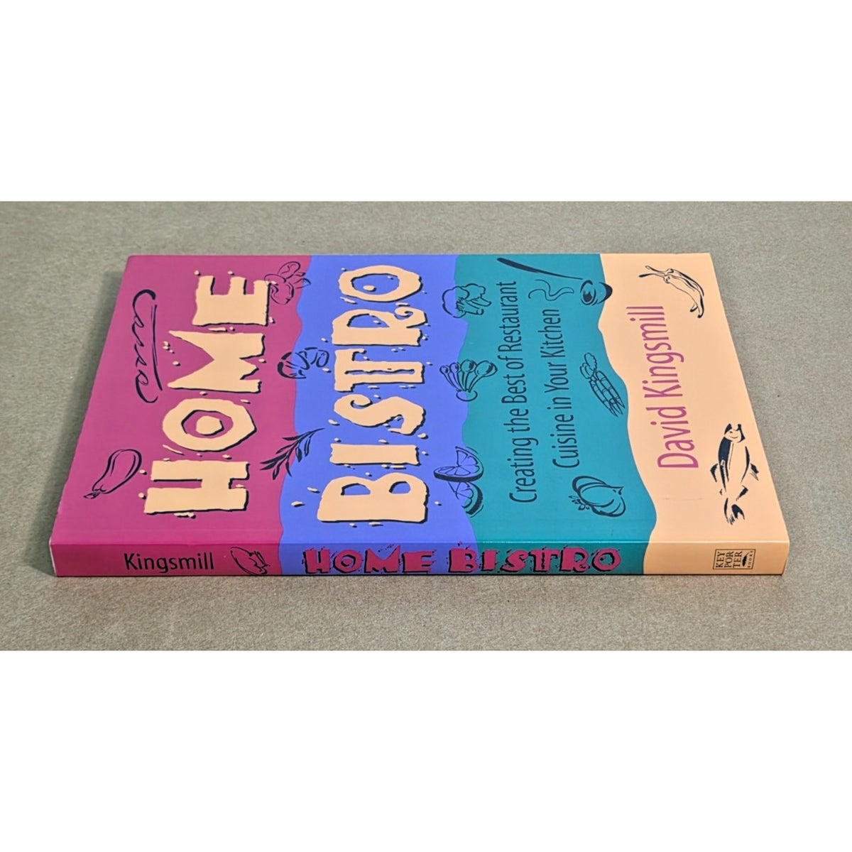 Home Bistro Cookbook David Kingsmill 1st Ed 1996 Vintage Restaurant Recipes