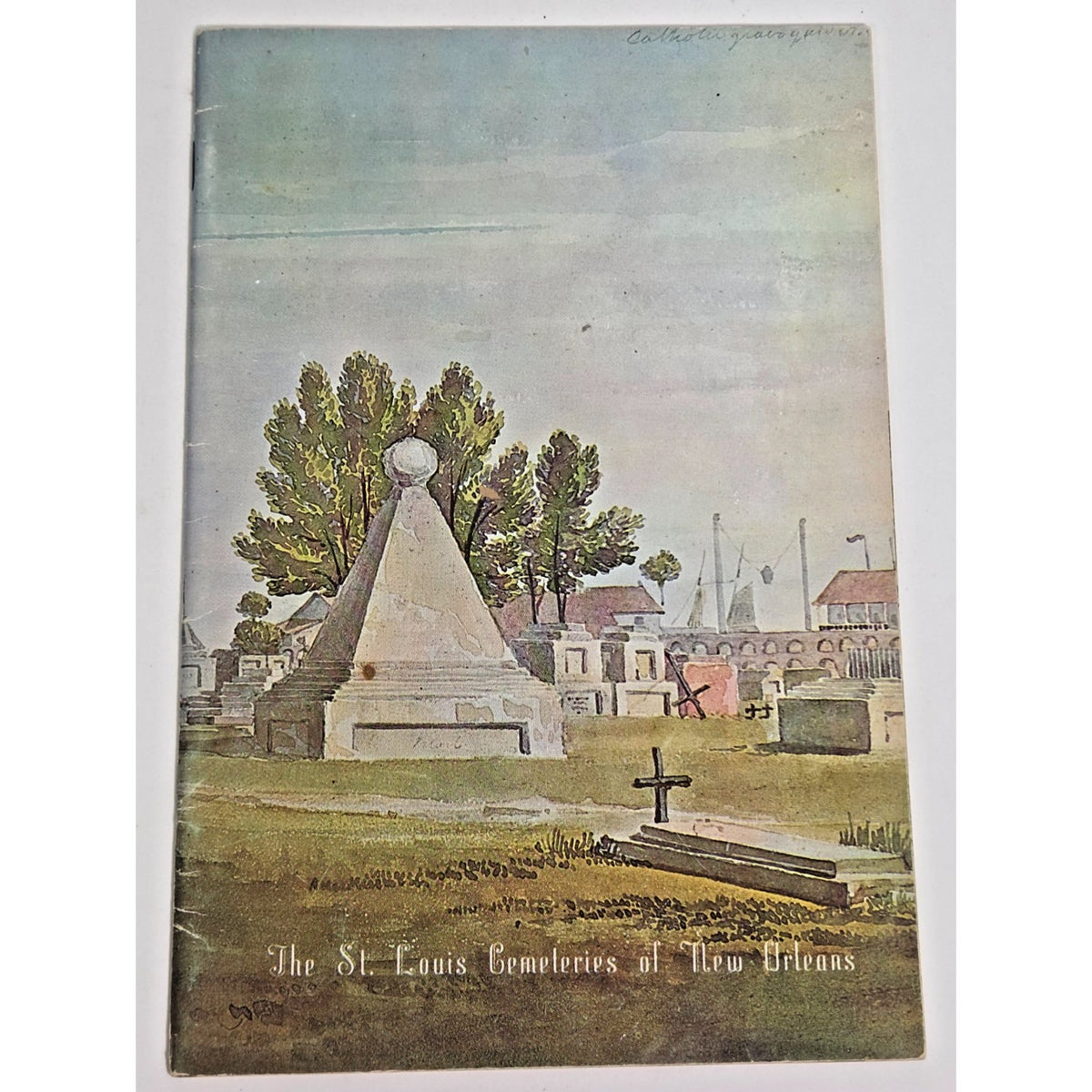 1973 The St. Louis Cemeteries of New Orleans Booklet Huber Wilson 10th Edition