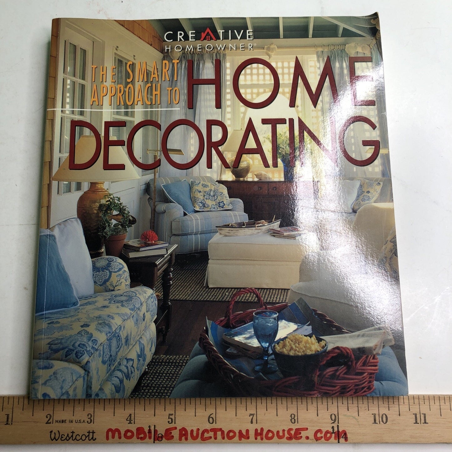 The Smart Approach to Home Decorating by Creative Homeowner 1999 Paperback