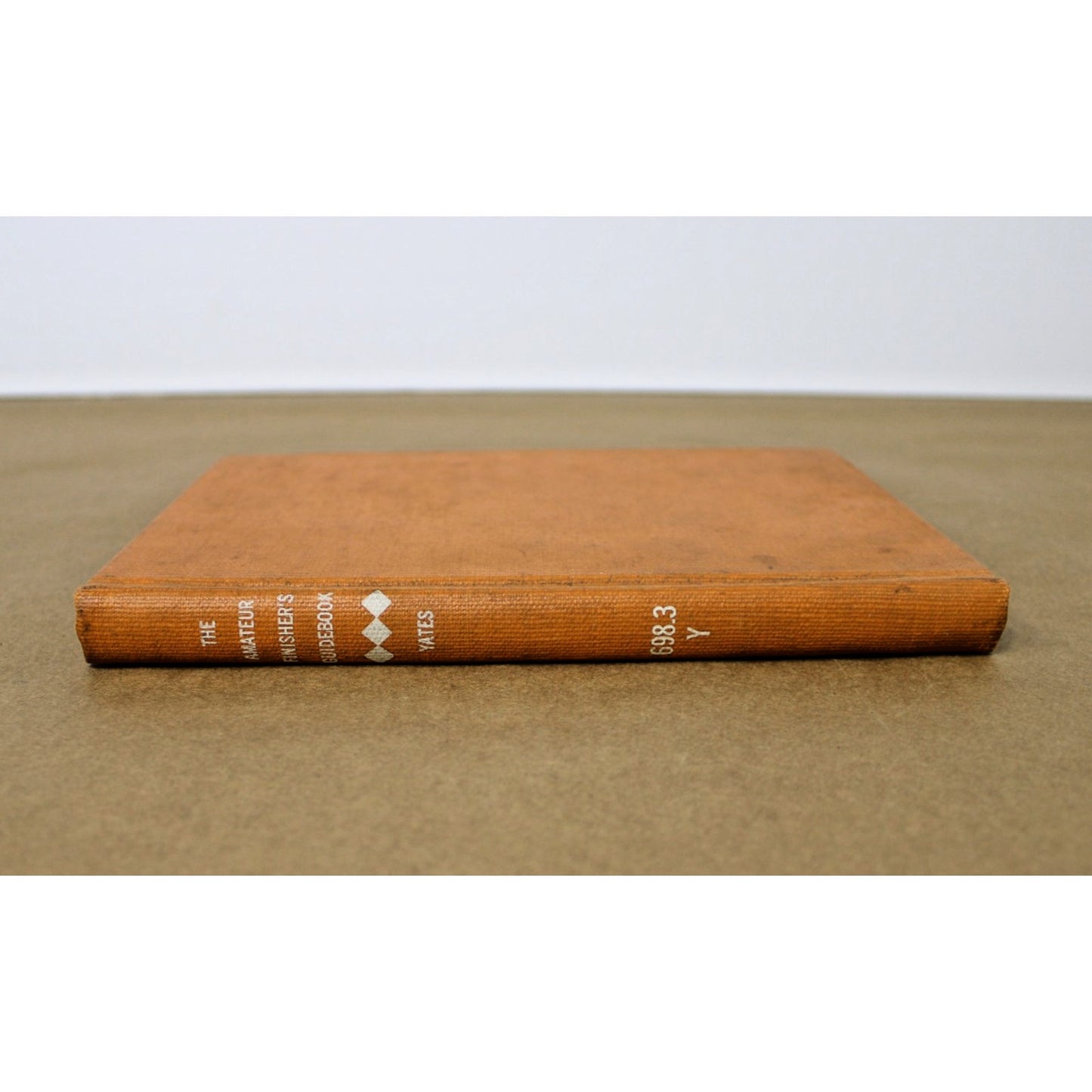 The Amateur Finisher's Guidebook by Borden Hall/ Raymond Francis Yates, 1952