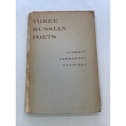 Three Russian Poets : Selections From Pushkin, Lermontov And Tyutchev (1944)