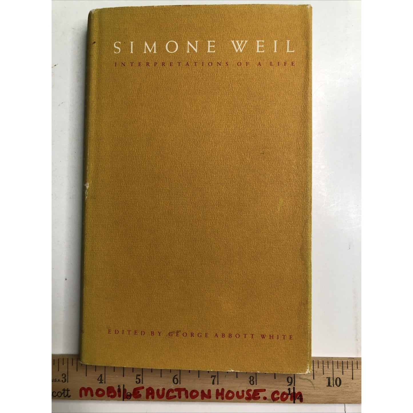 Simone Weil : Interpretations of a Life by George A. White 1981 HC DJ