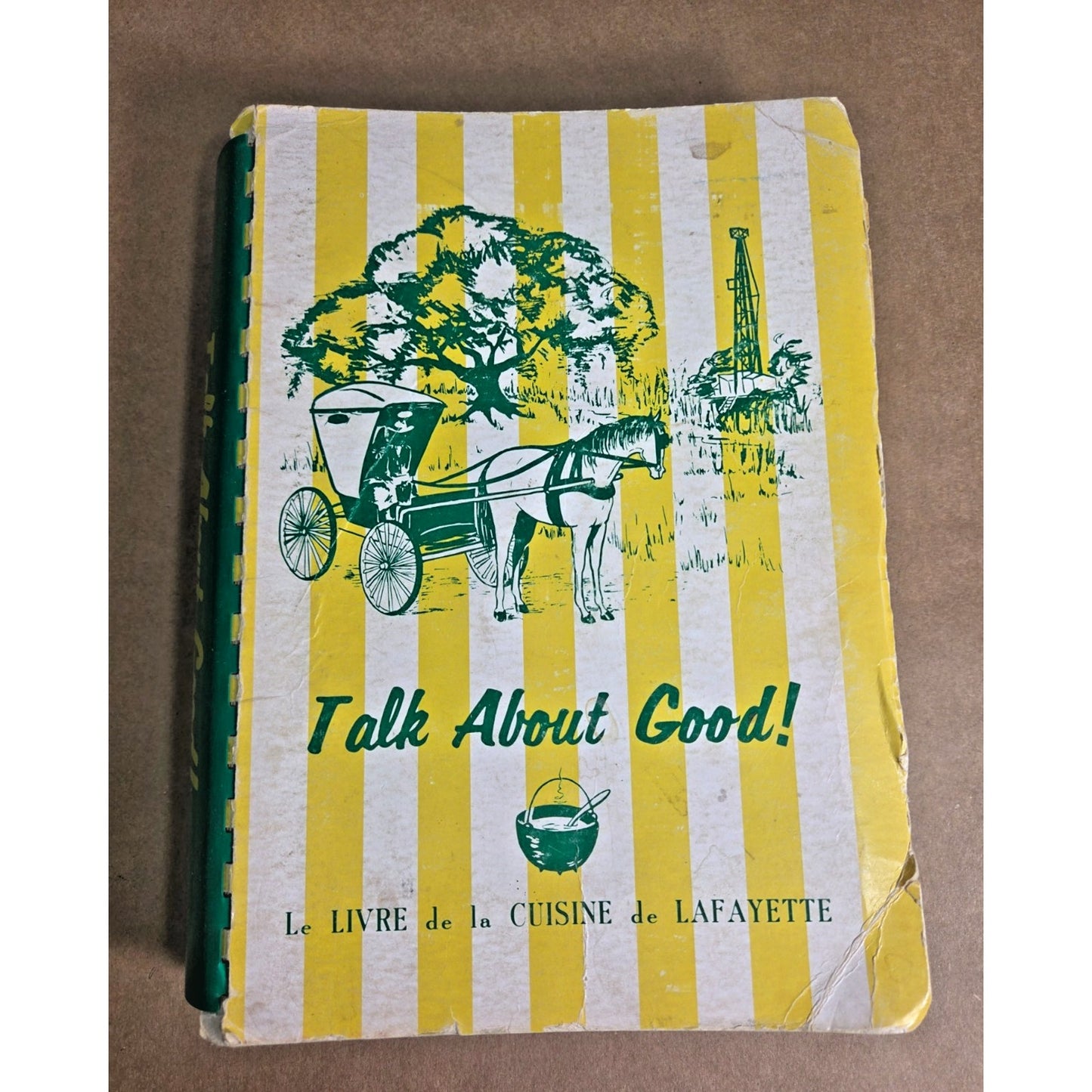 Vintage Talk About Good! Cajun Cookbook 1975 Junior League Lafayette LA