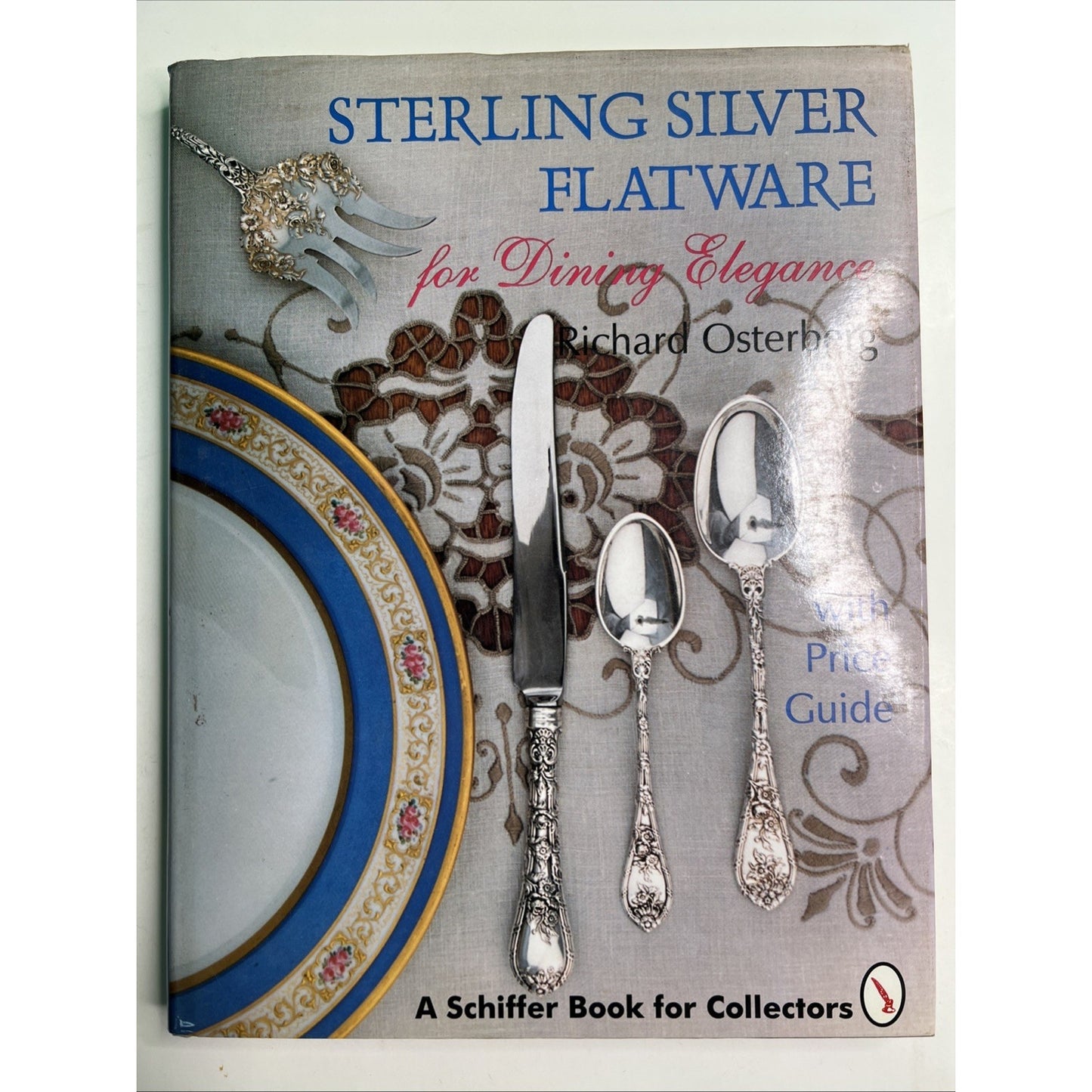 Sterling Silver Flatware for Dining Elegance by Richard Osterberg HC DJ Schiffer