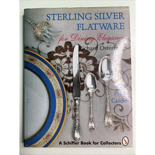 Sterling Silver Flatware for Dining Elegance by Richard Osterberg HC DJ Schiffer