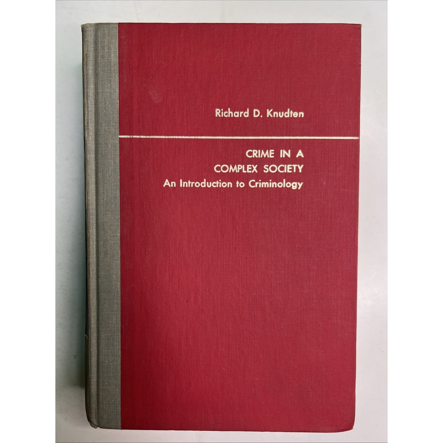 Crime in a Complex Society An Introduction to Criminology 1972 Knudten Very RARE