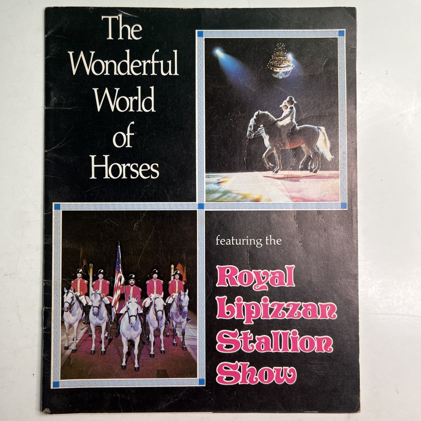 The Wonderful World of Horses Featuring The Royal Lipizzan Stallion Show Program