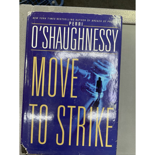 Perri O’Shaughnessy 2000 MOVE TO STRIKE HC DJ 1st Edition