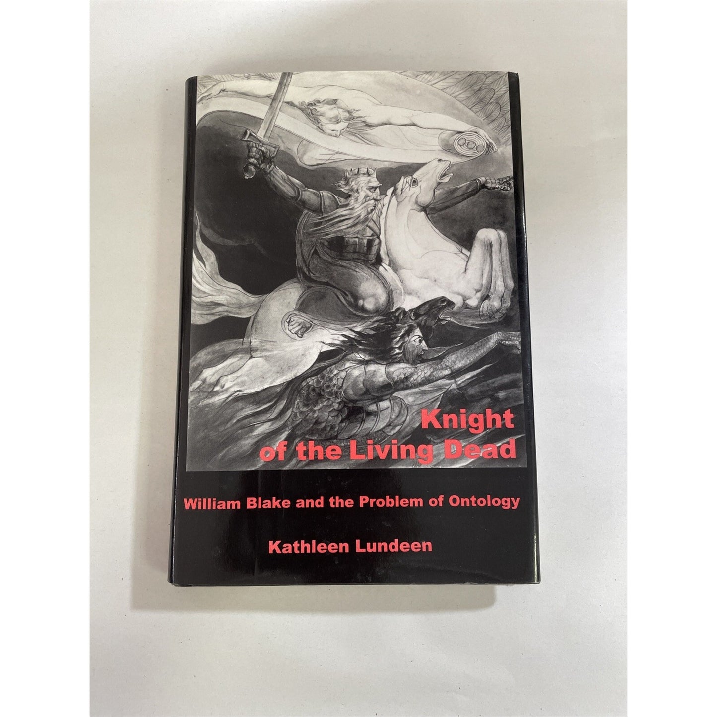 Knight of the Living Dead : William Blake and the Problem of Ontology SIGNED