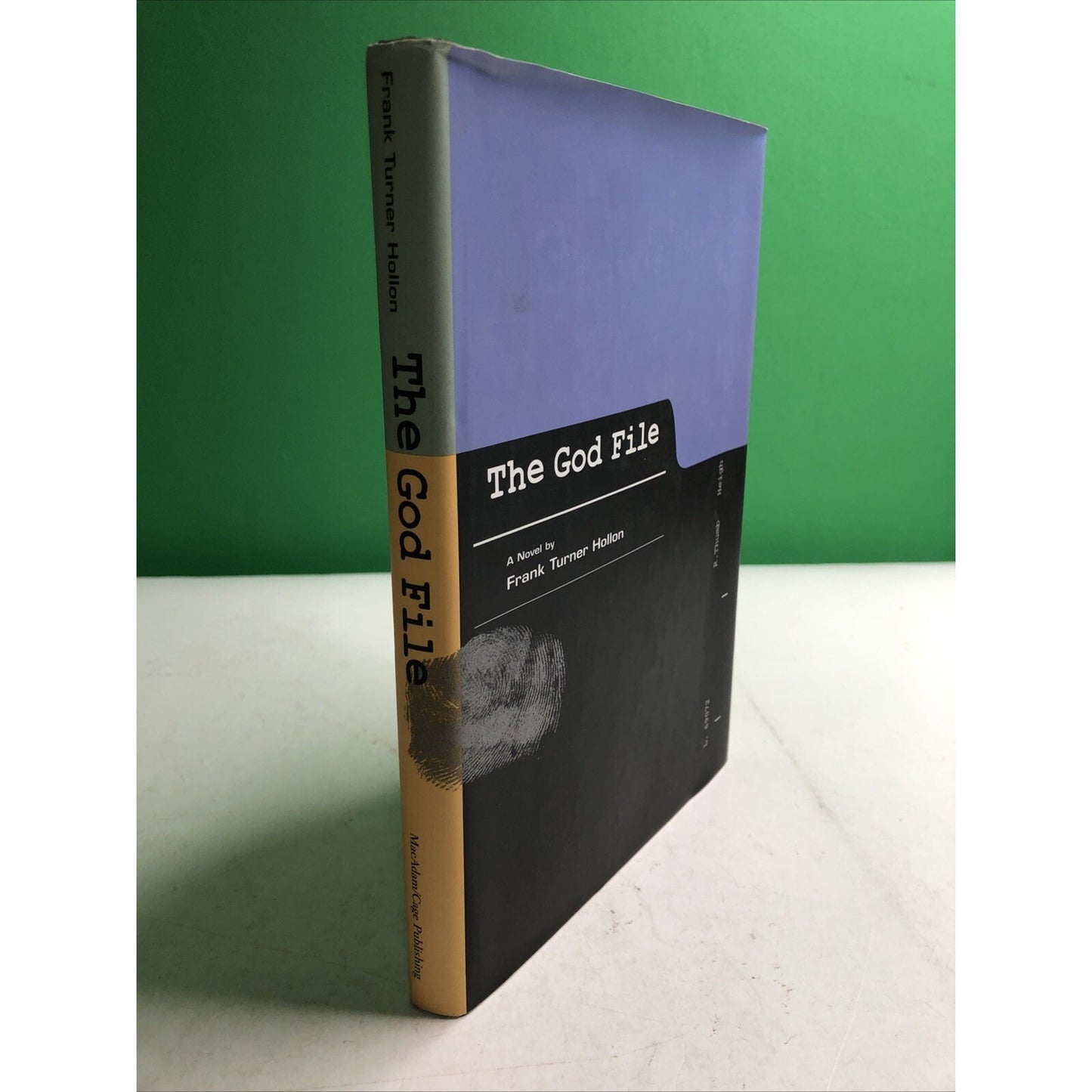 The God File a Novel By Frank Turner Hollon SIGNED HC DJ 2002 Alabama AL Author