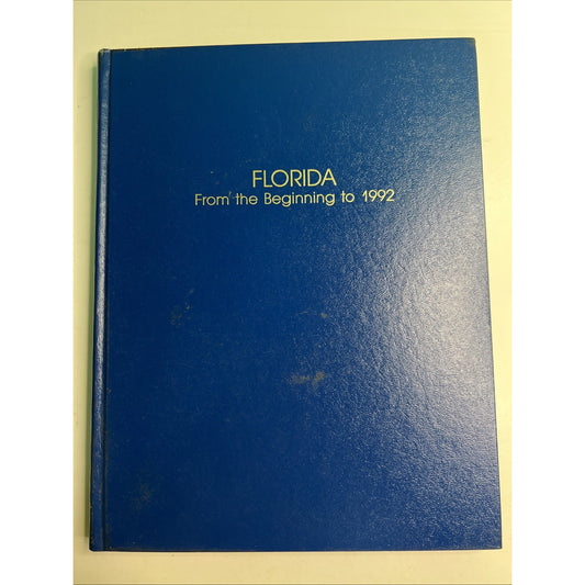 Florida From the Beginning to 1992 Coker Shofner SIGNED BY AUTHOR HC Illustrated