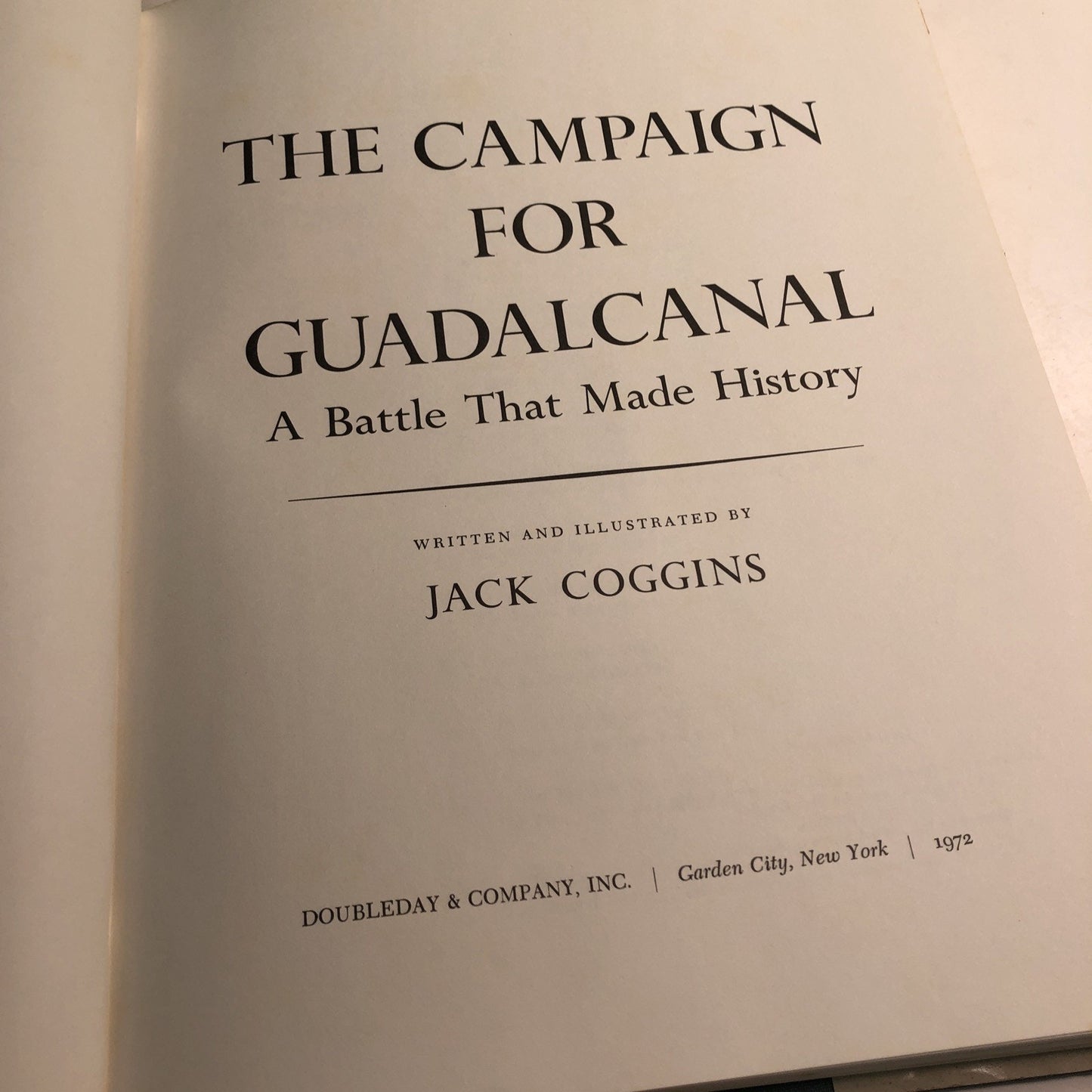 THE CAMPAIGN FOR GUADALCANAL Jack Coggins HC DJ 1972 Illustrated