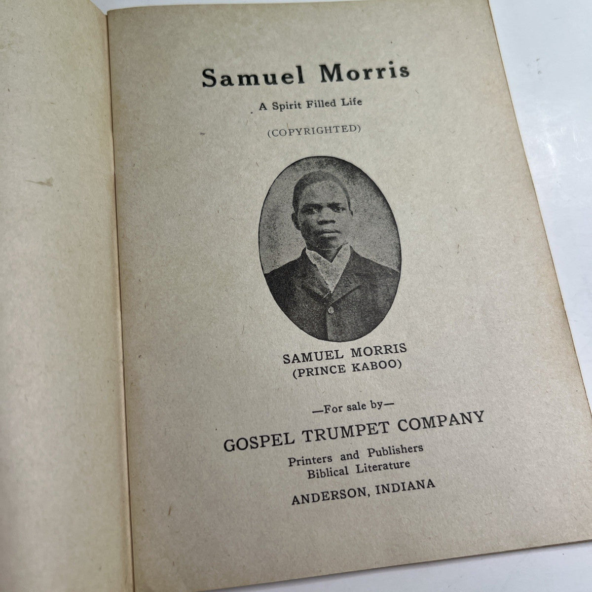 Samuel Morris A Spirit Filled Life Booklet Circa Early 1900’s Gospel Trumpet Co
