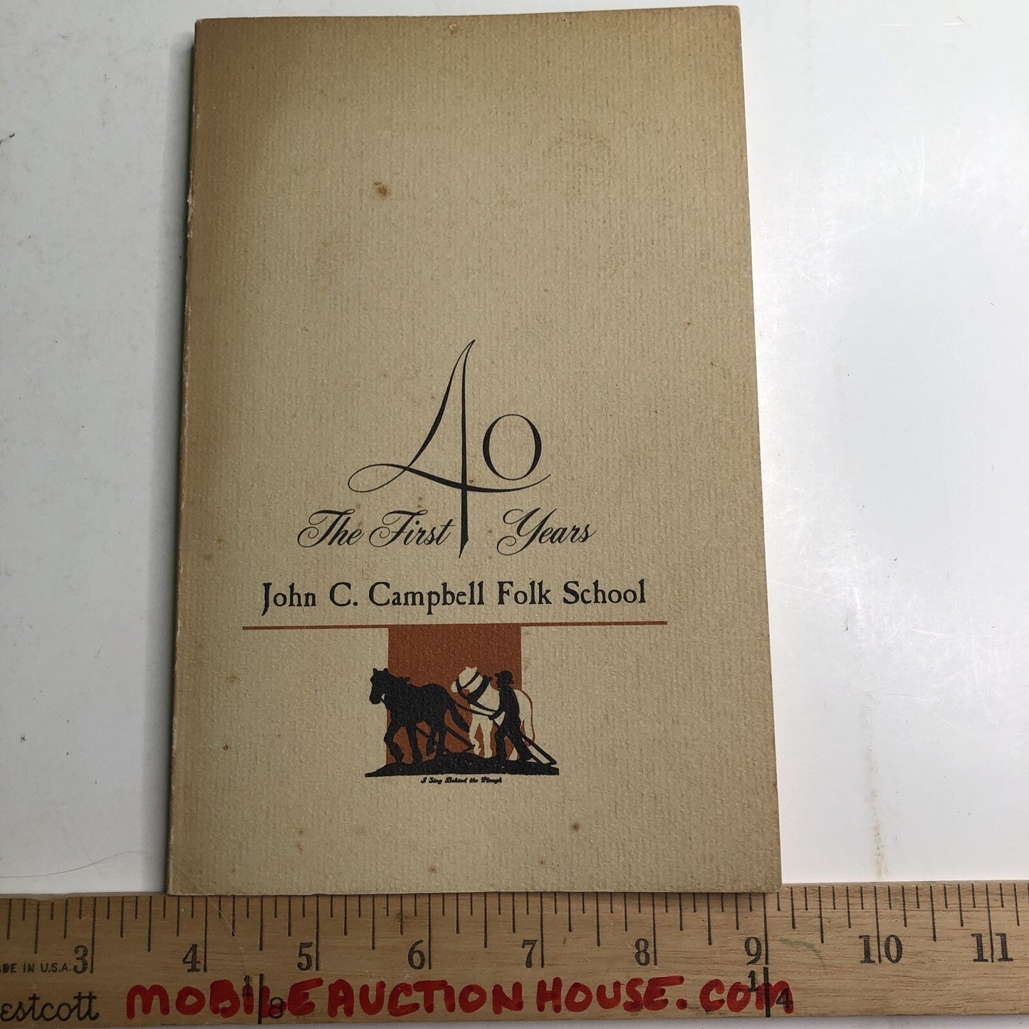 The First 40 Years John C. Campbell Folk School Book 1966 First Edition