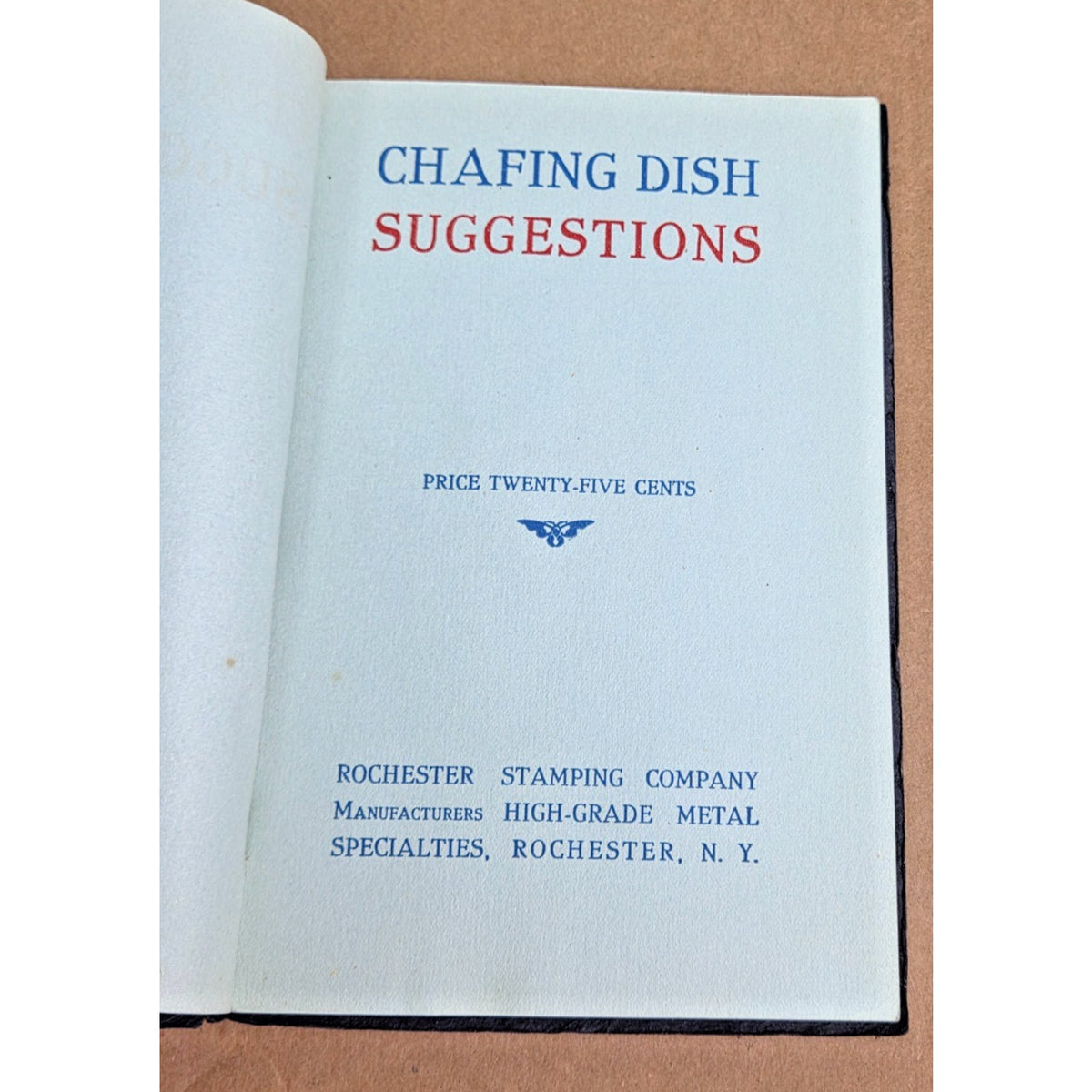 Antique Rochester Stamping Co. Chafing Dish Suggestions Recipe Book 1900s