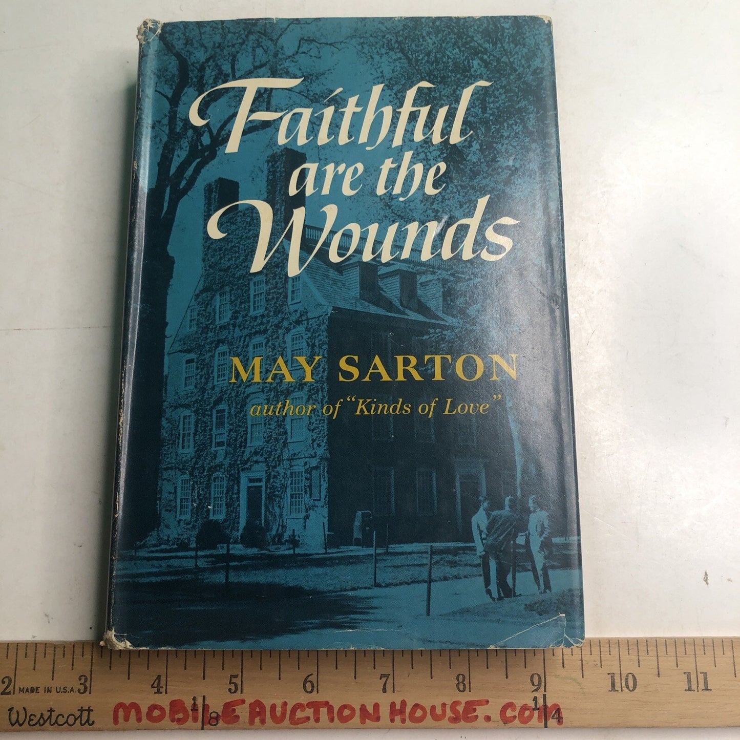 MAY SARTON Faithful Are the Wounds 1st Edition 1955 HC DJ