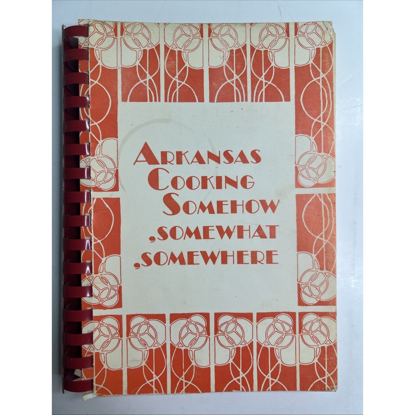 Arkansas Cooking Somehow, Somewhat, Somewhere 1976 Culinary Masterpiece Recipes