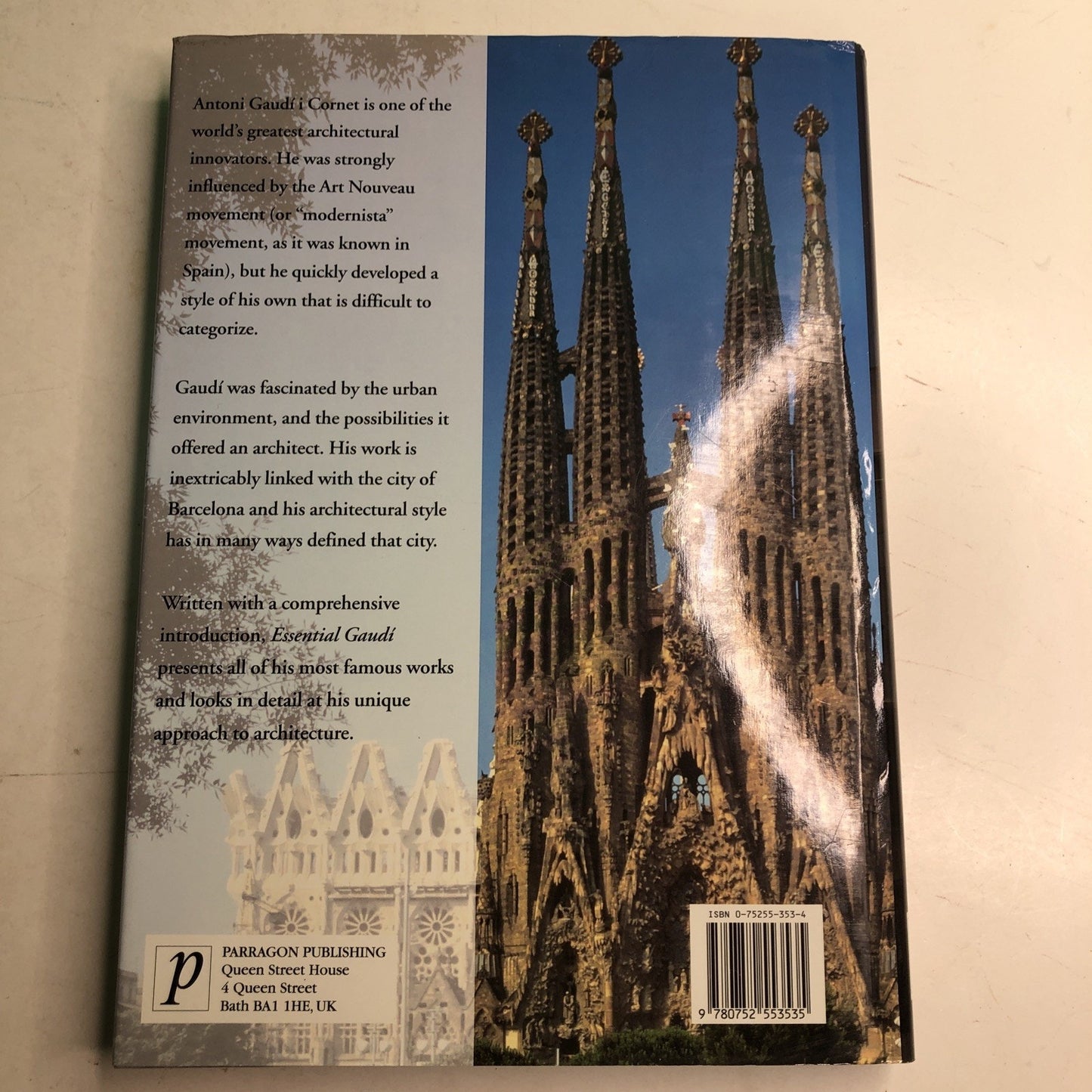 John Gill ESSENTIAL GAUDI 1st Edition 1st Printing 2002 HC DJ Illustrated
